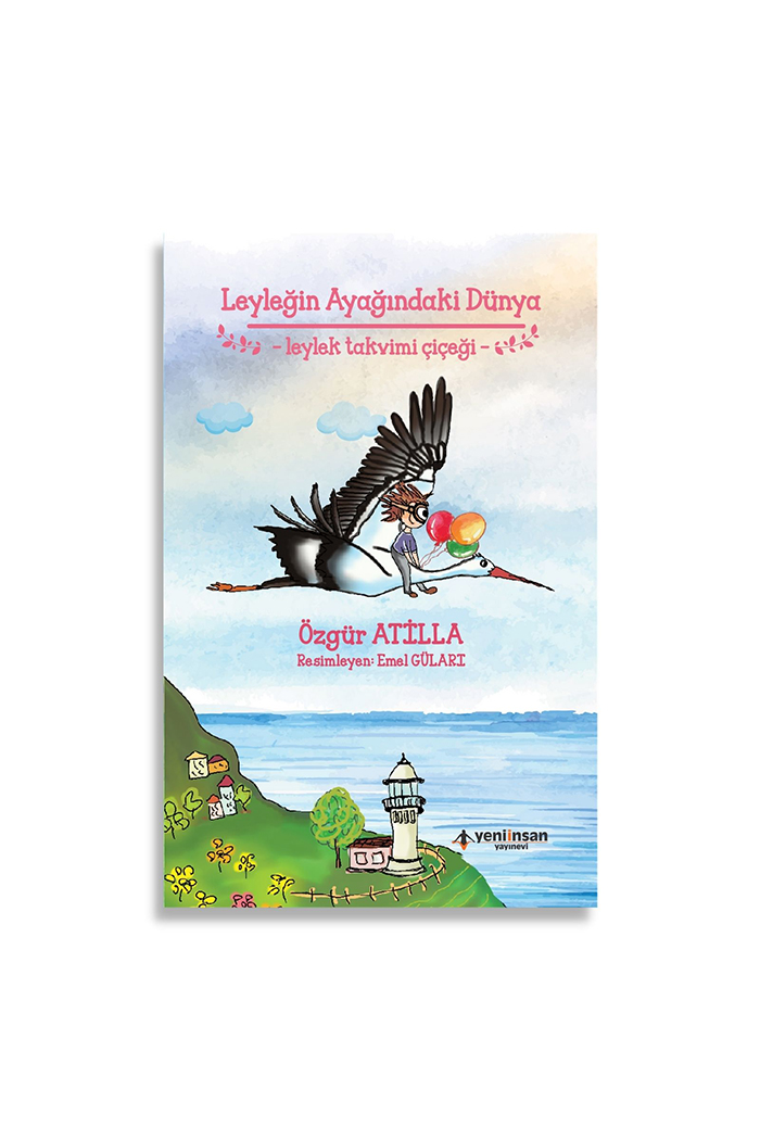 Leyleğin Ayağındaki Dünya