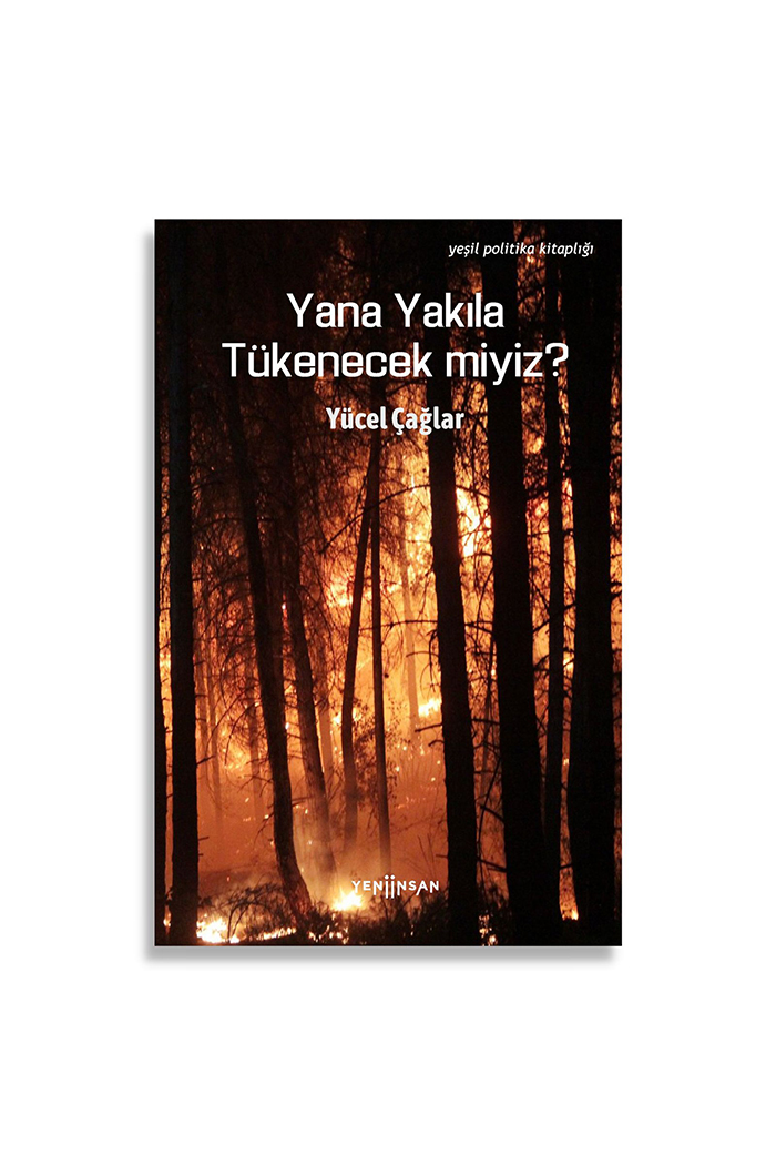 Yana Yakıla Tükenecek miyiz?