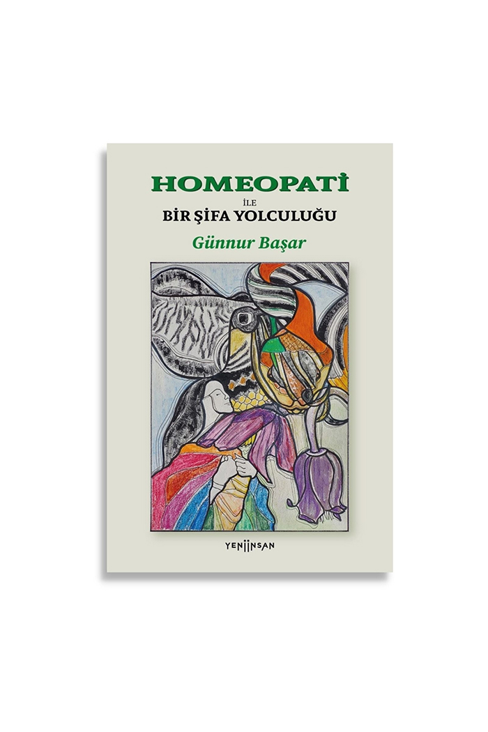 Homeopati ile Bir Şifa Yolculuğu