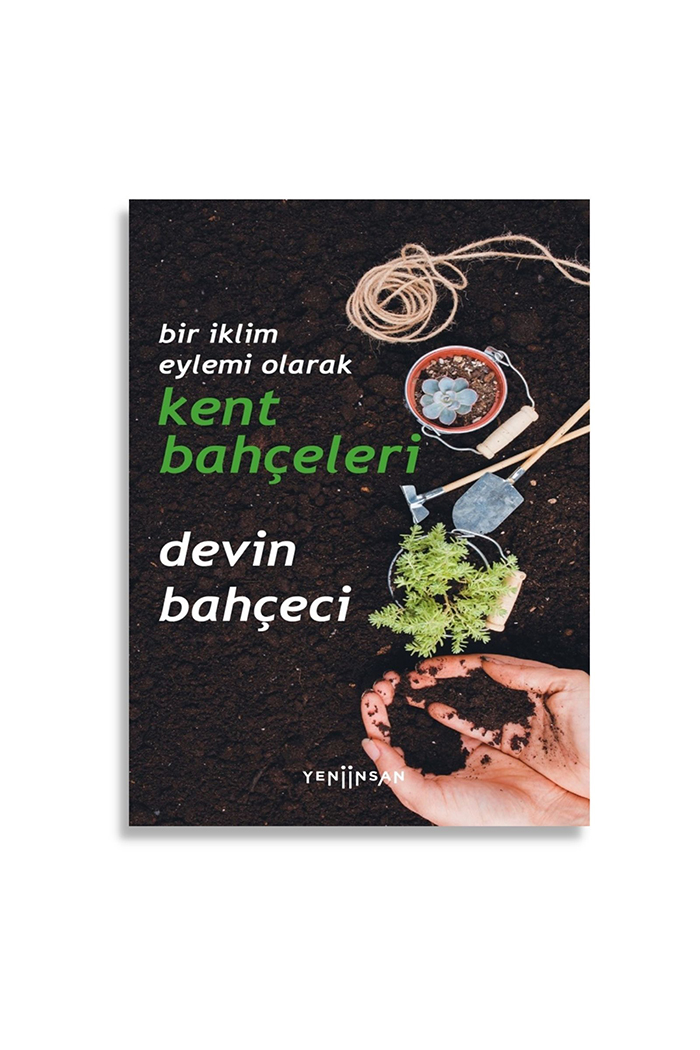 Bir İklim Eylemi Olarak Kent Bahçeleri