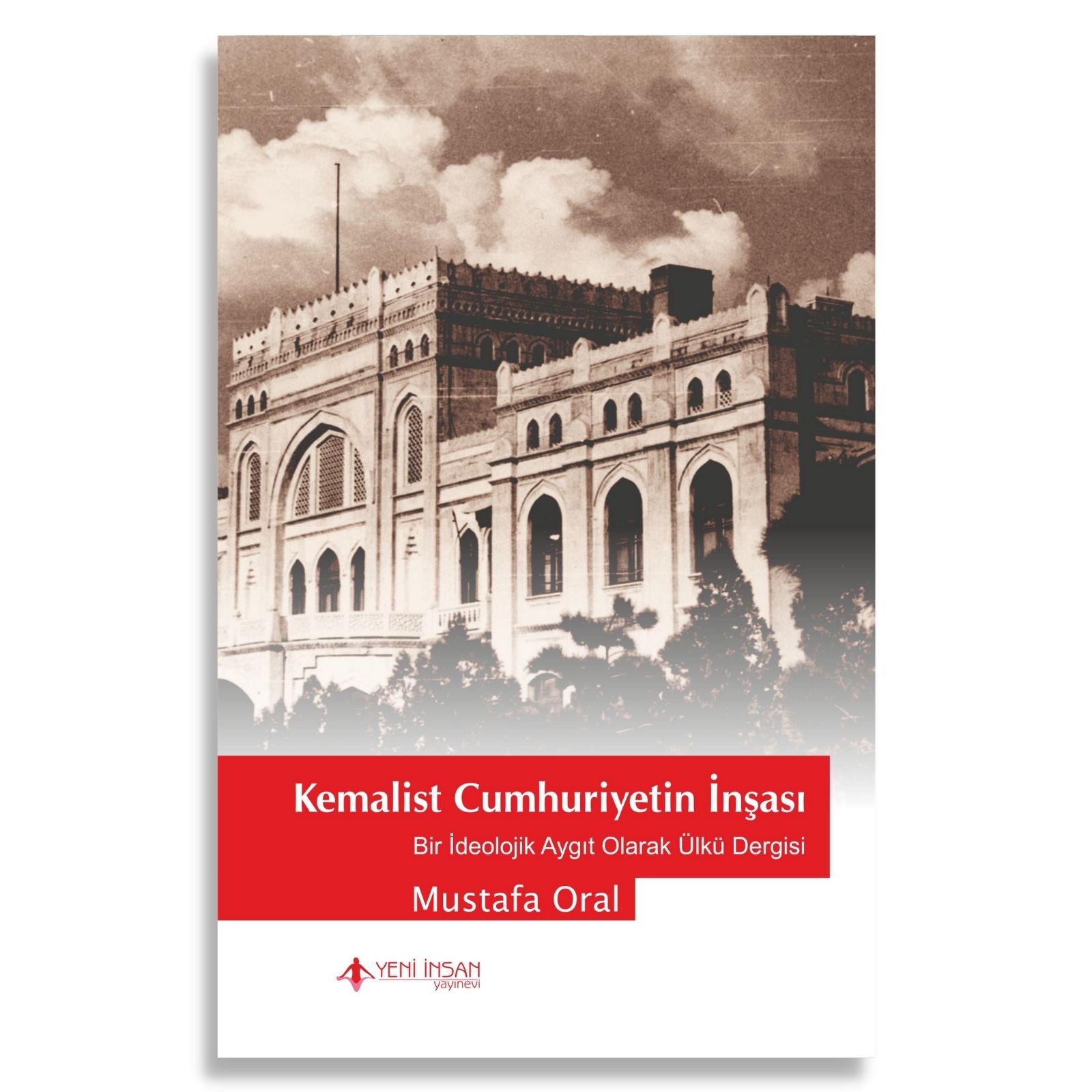 Kemalist Cumhuriyetin İnşası