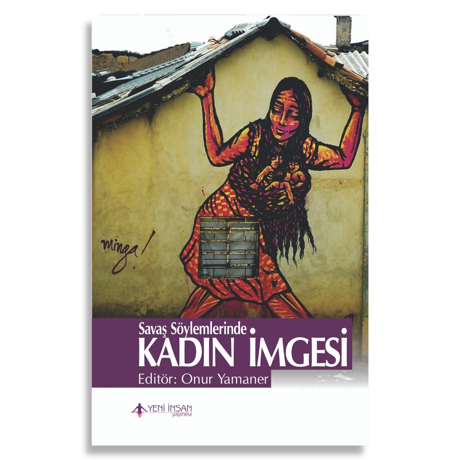 Savaş Söylemlerinde Kadın İmgesi