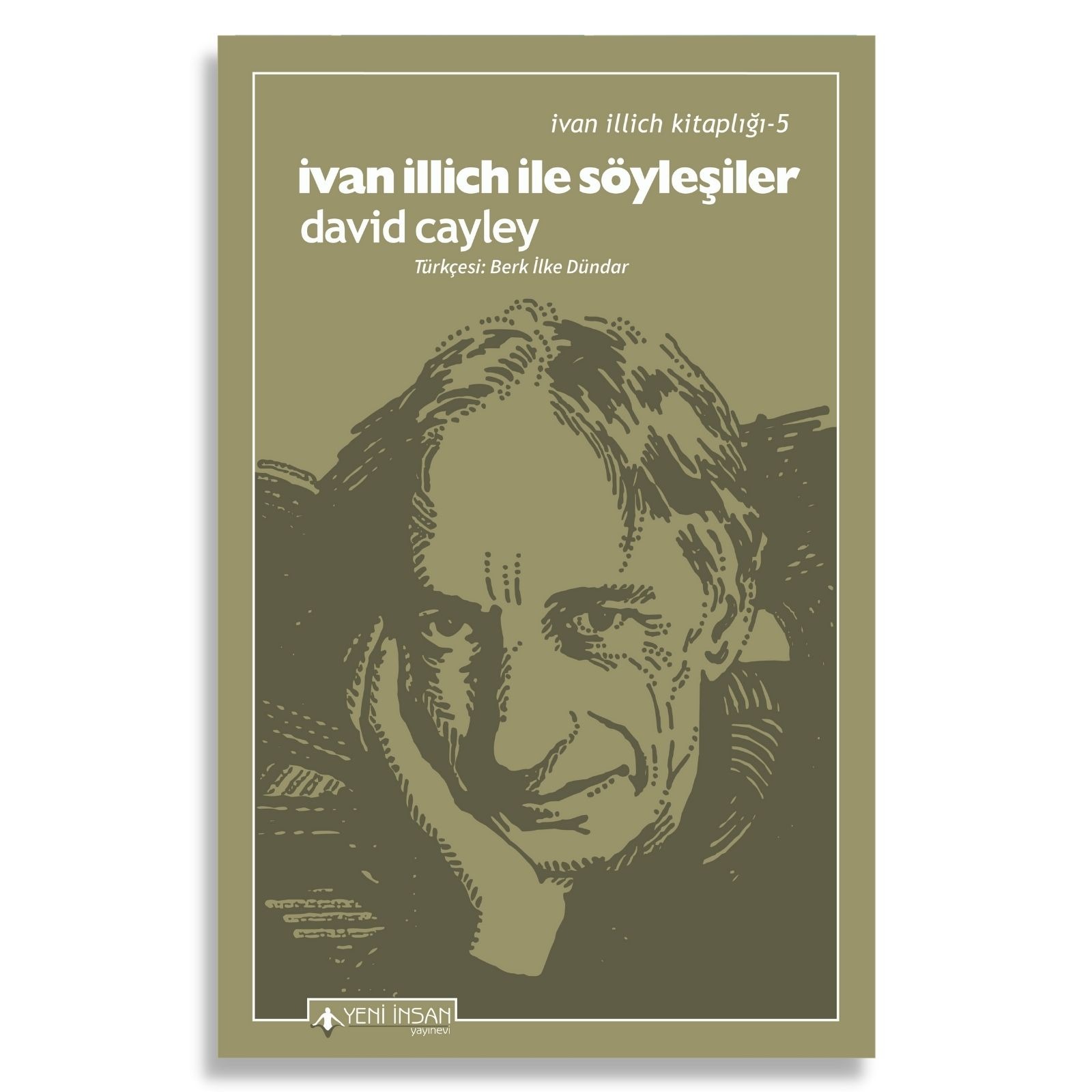 Ivan Illich İle Söyleşiler