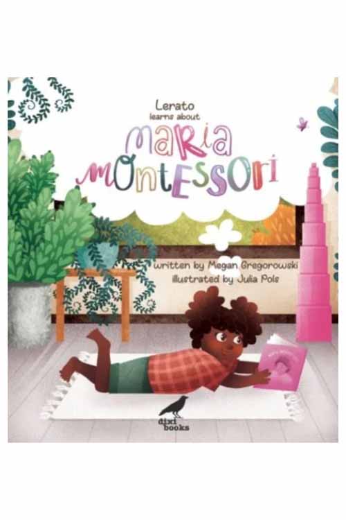 Lerato Learns About Maria Montessori